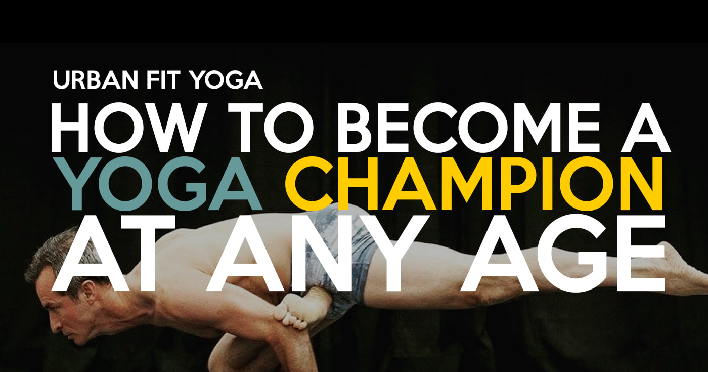 how to become a yoga champion at any agePicture